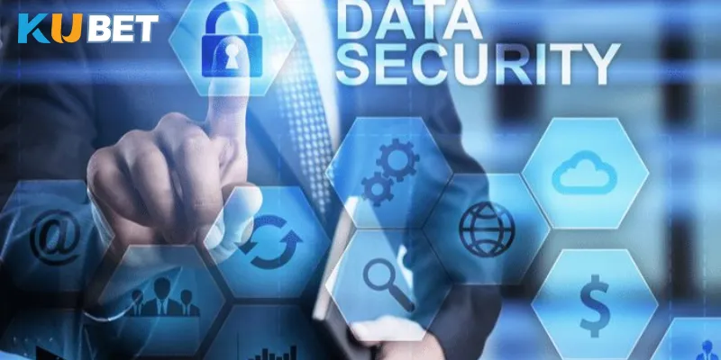 Lợi thế của chính sách bảo mật Kubet