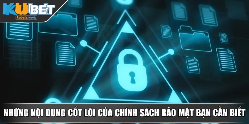 Nội dung chính của bảo mật Kubet chuẩn xác