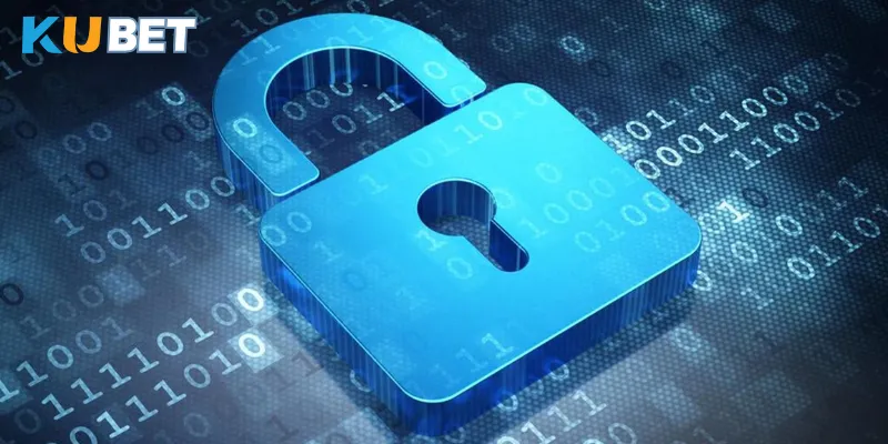 Điểm quan trọng cần nắm về chính sách bảo mật Kubet